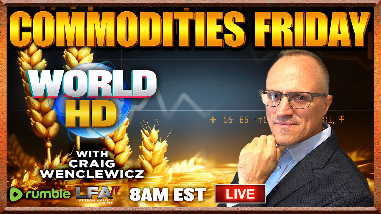 Commodity Friday: Europe is Admittedly Falling Apart | WORLD HD 10.4.24 @8am EST