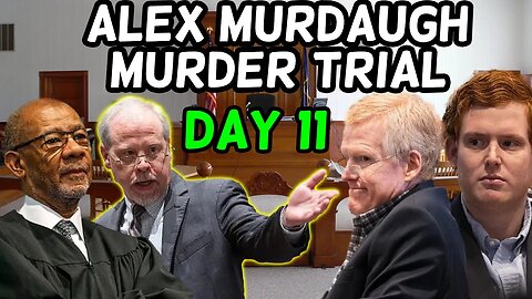 Watch Live! Alex Murdaugh Murder Trial | Day 11