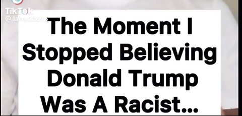 The Moment I Stopped Believing Trump Was a Racist