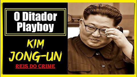 KIM JONG-UM - PRA ELE TUDO E PRO SEU POVO NADA!!! - FINAL