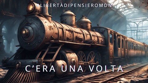 C'ERA UNA VOLTA