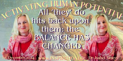 All 'they' do hits back upon them. The BALANCE HAS CHANGED
