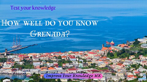 How Well Do You Know Grenada? 🇬🇩 | General Knowledge Quiz
