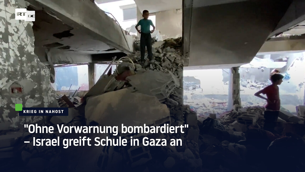 "Ohne Vorwarnung bombardiert" – Israel greift Schule in Gaza an