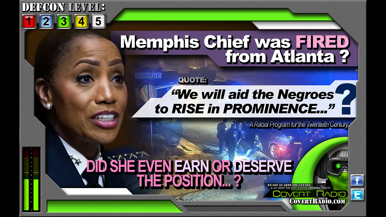 (Quick Preview) Memphis Chief WAS FIRED by Atlanta? COMMUNIST AID Black People's RISE to PROMINENCE?