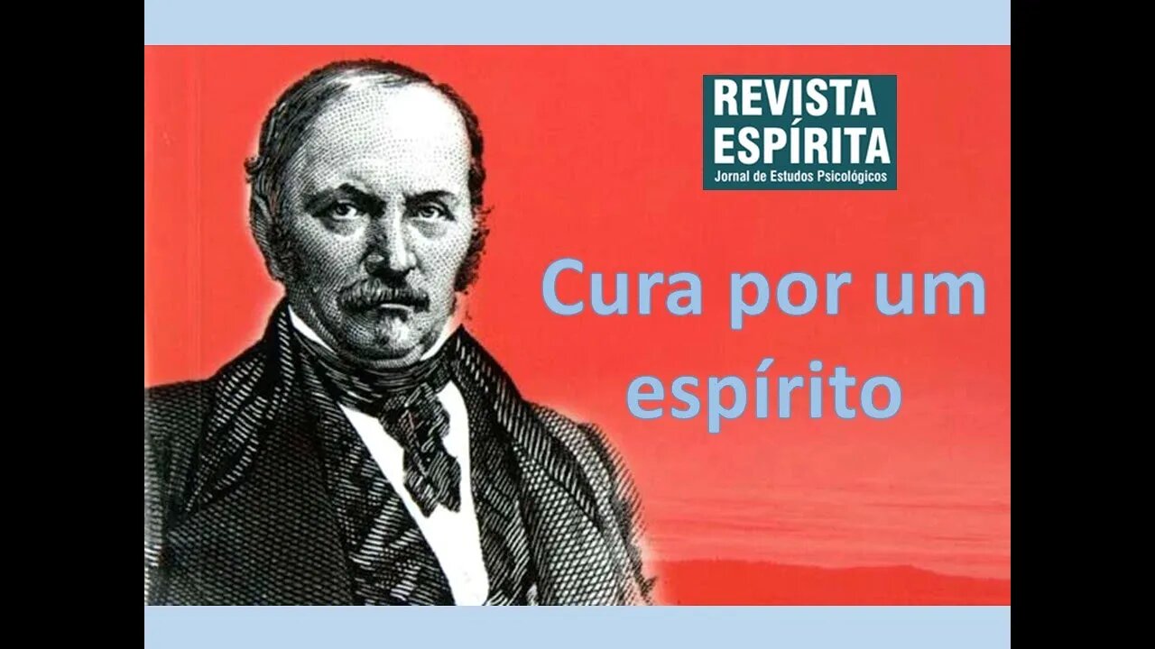 Da Revista Espírita: Cura por um espírito