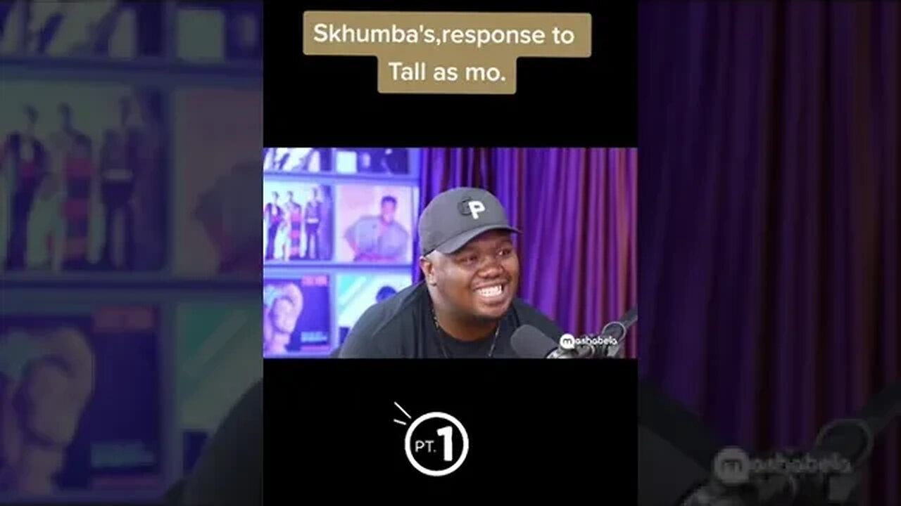 Skhumba response to Tall a$$ Mo