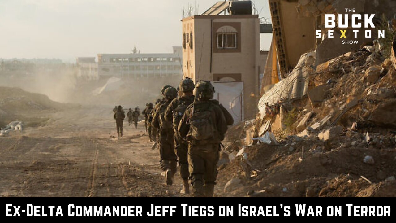 The Buck Brief: Ex-Delta Commander Jeff Tiegs on Israel's War on Terror
