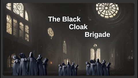 Episode 446: Black Cloak Brigade