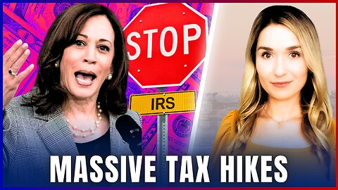 🔴$5 TRILLION Tax Hikes: VP Harris' NEW Tax Increases Include Unrealized Gains Tax, Other Big Changes