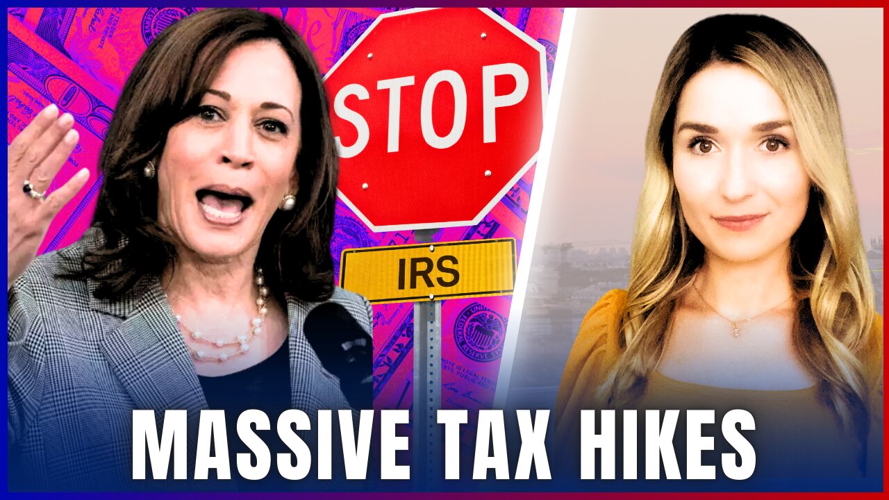 🔴$5 TRILLION Tax Hikes: VP Harris' NEW Tax Increases Include Unrealized Gains Tax, Other Big Changes