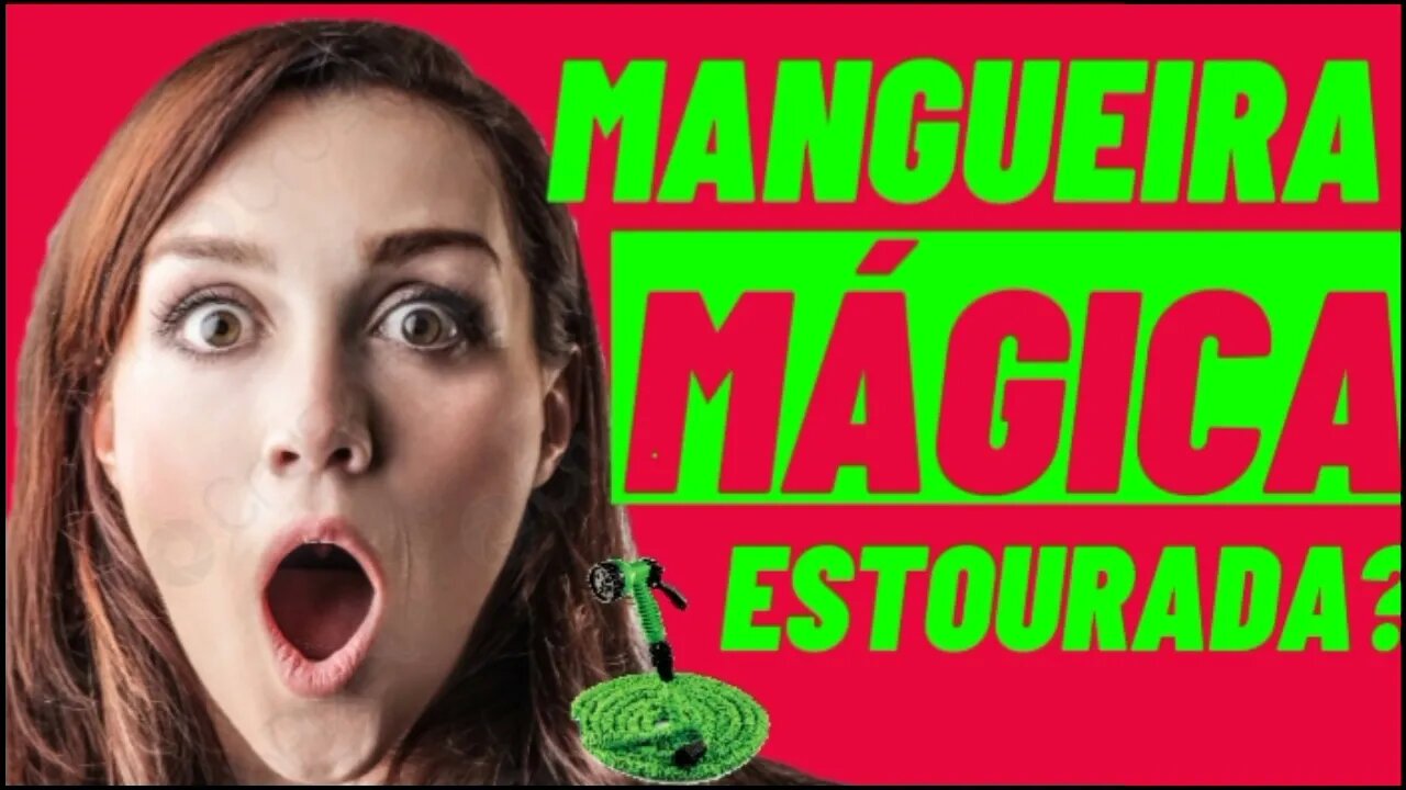 Mangueira Mágica - Mangueira Mágica é Boa? ORIGINAL? Mangueira Mágica Estourada? (ALERTA GRAVE!)