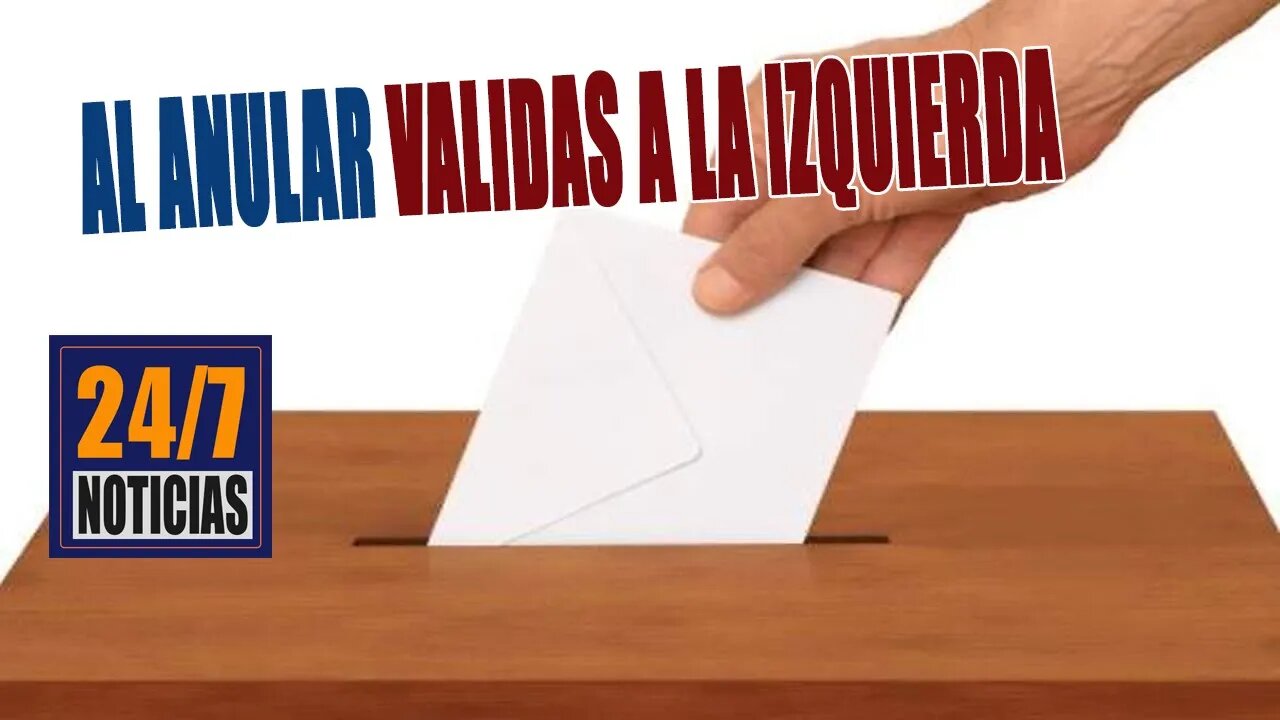 Al ANULAR validas a la izquierda - Noticias 24/7