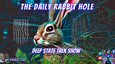 EP. 5 The Daily Rabbit Hole: Mid Week Conspiracy Report(Secret Societies At Large)🐰 (5-8-2024)