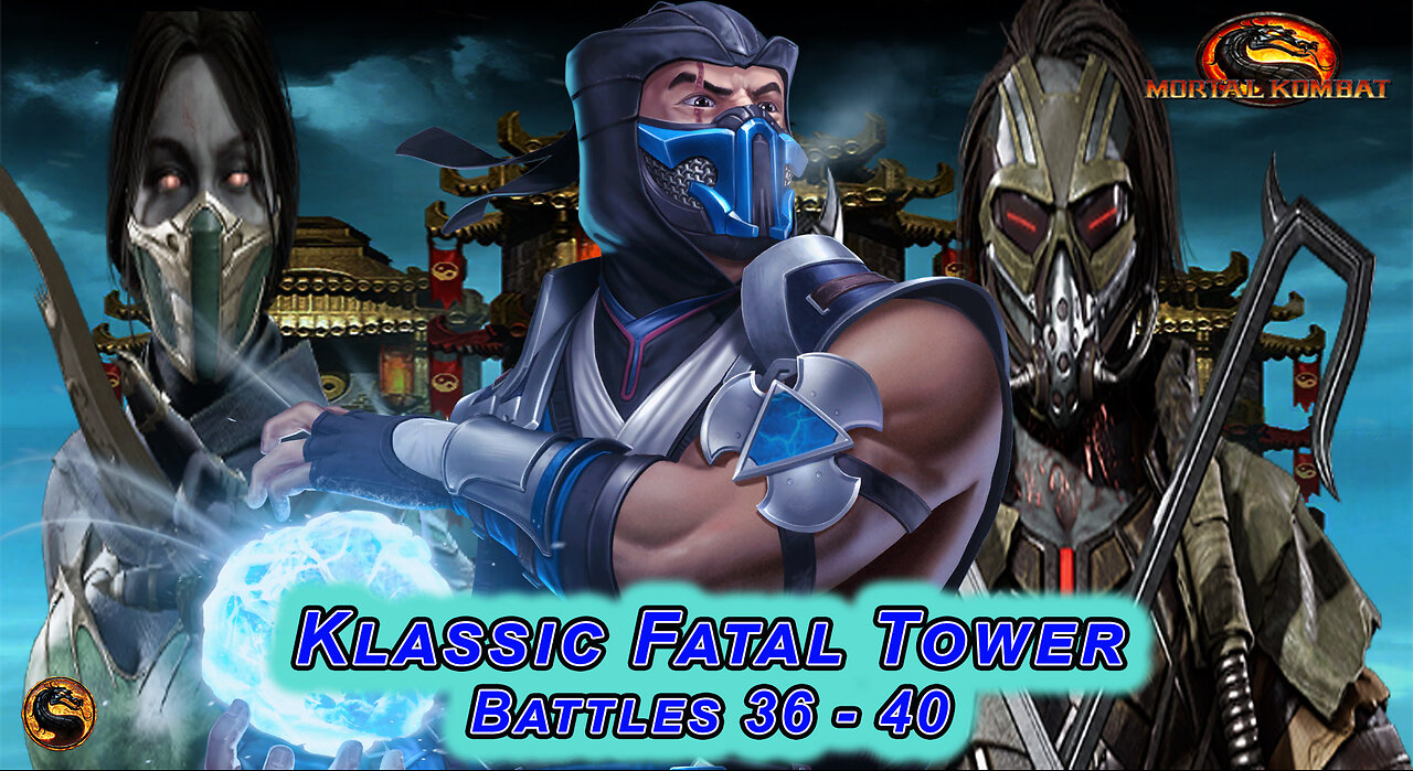 MK MOBILE. Klassic Fatal Tower Battles 36 - 40