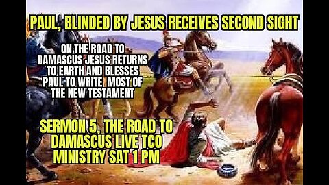 SERMON 5 THE ROAD TO DAMASCUS ACTS CHAPTER 9