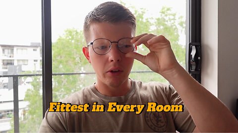 Fittest in Every Room