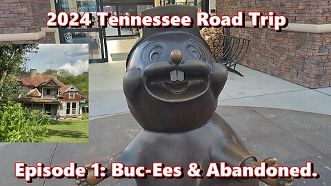 2024 Tennessee Road Trip! Episode 1: Buc-Ees & Abandoned.
