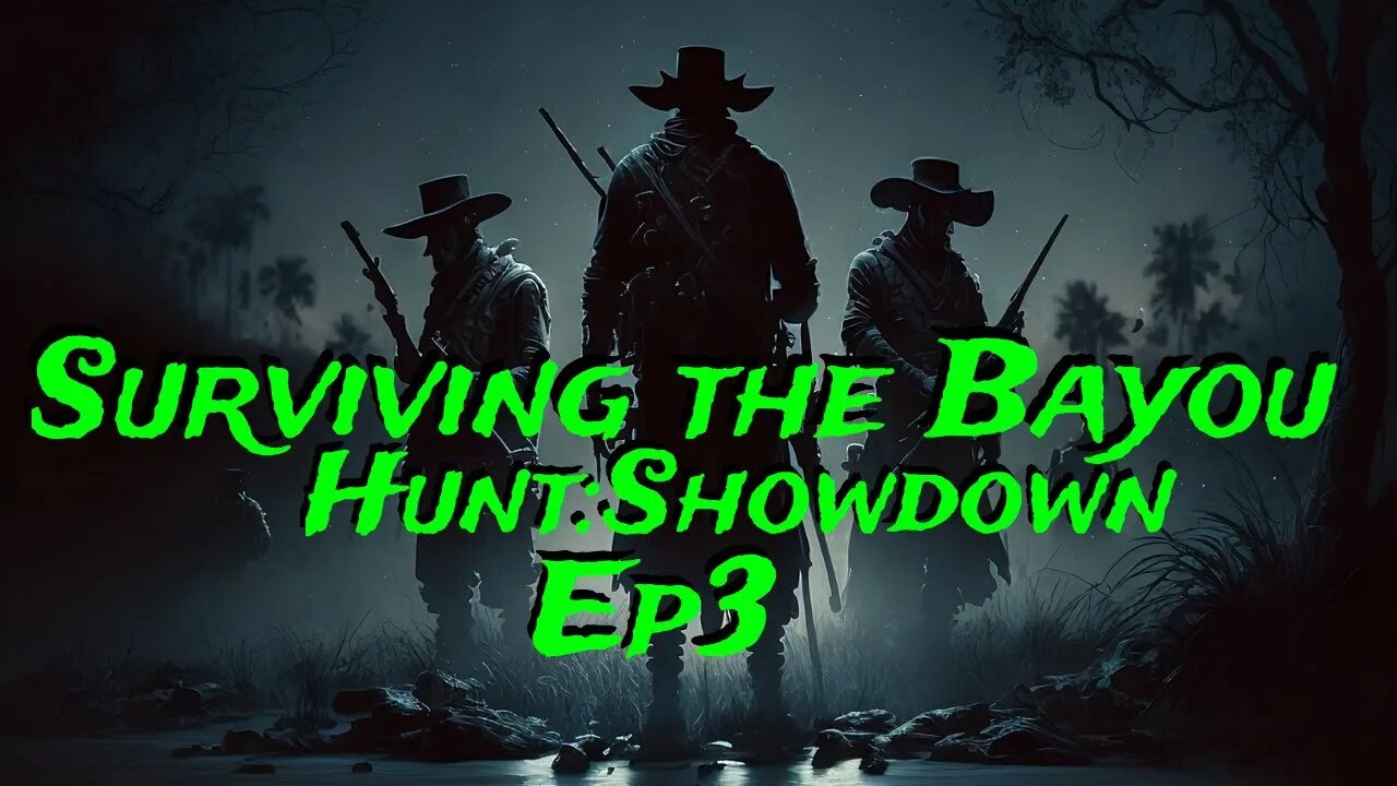 Surviving the Bayou in Hunt Showdown Ep3 // Showdown Highlights