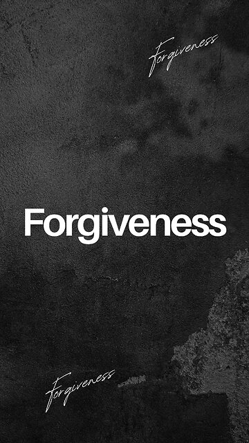 Forgiveness