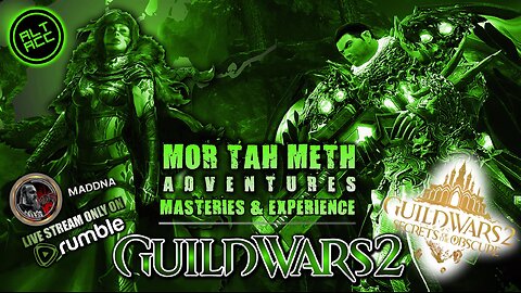 GUILD WARS 2 SECRETS OF THE OBSCURE 083 Mor Tah Meth ADVENTURES Duress