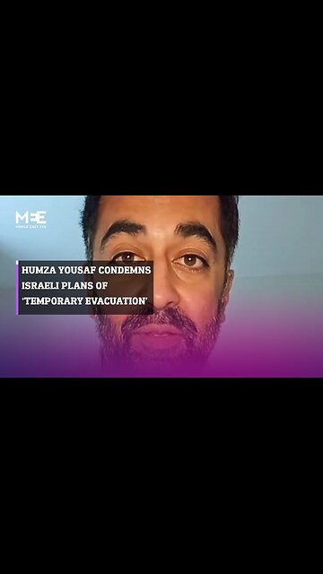 Humza Yousaf condemns Israeli call for ‘temporary evacuation’ for Palestinians