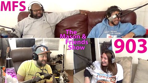 The Mason and Friends Show. Episode 903. Ju's Rainman Style. Bucky Larson. Dumb Kids.
