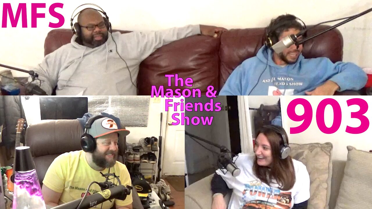The Mason and Friends Show. Episode 903. Ju's Rainman Style. Bucky Larson. Dumb Kids.