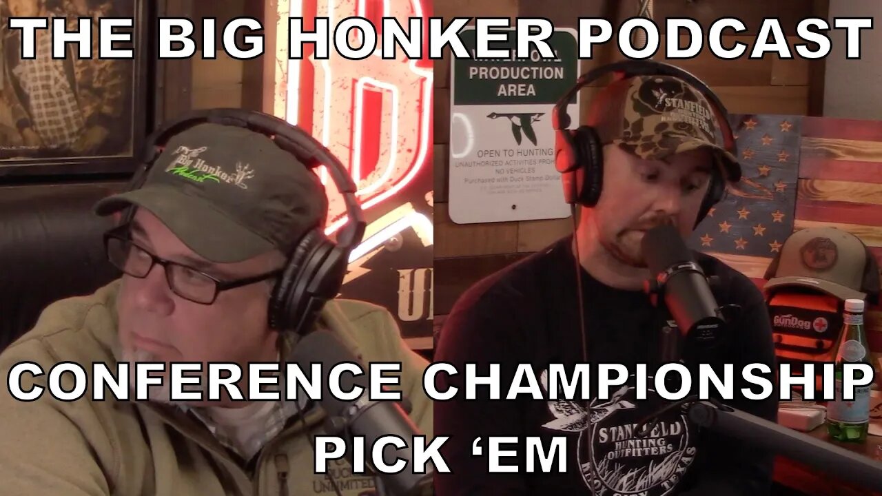 The Big Honker Podcast BONUS Episode: Conference Championship Pick 'Em