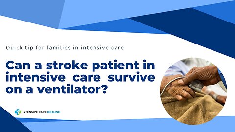 Can a Stroke Patient in Intensive Care Survive on a Ventilator?