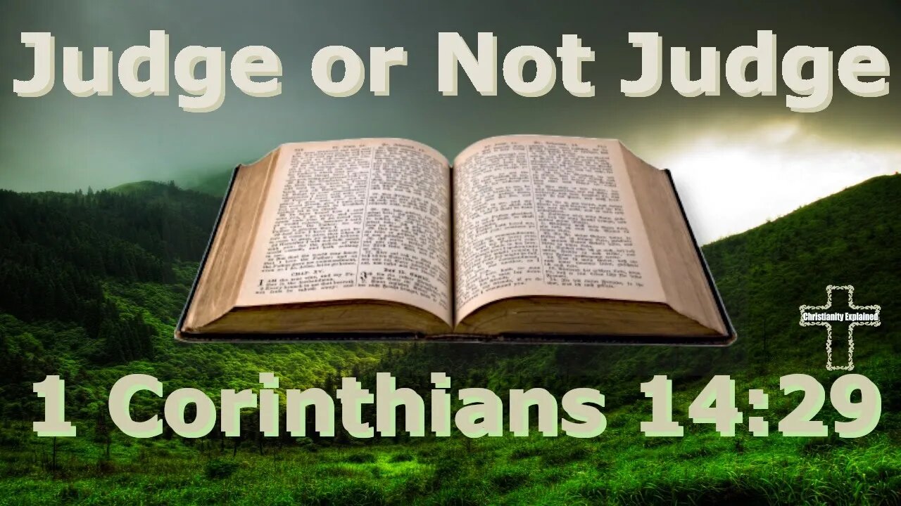 How Do We Judge Prophecy? (1 Corinthians 14:29)