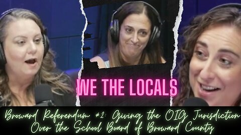 WTL Clips: Broward Referendum #2 - Giving the OIG jurisdiction over the School Board