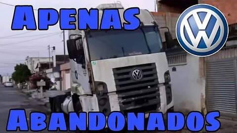 Caminhões Abandonados Brasil VW Parte 188
