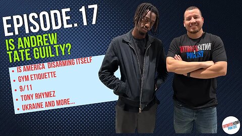 IS ANDREW TATE GUILTY? Ep.17 W/Abdul