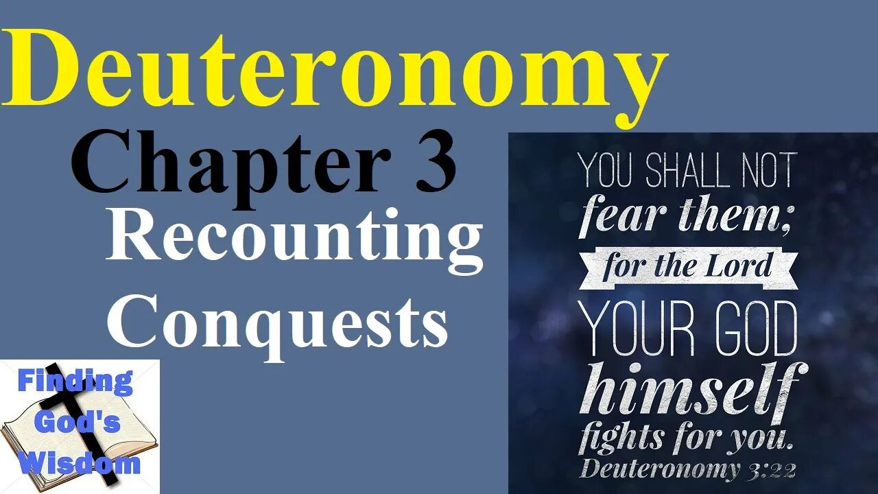 Deuteronomy - Chapter 3 - Conquests Recounted