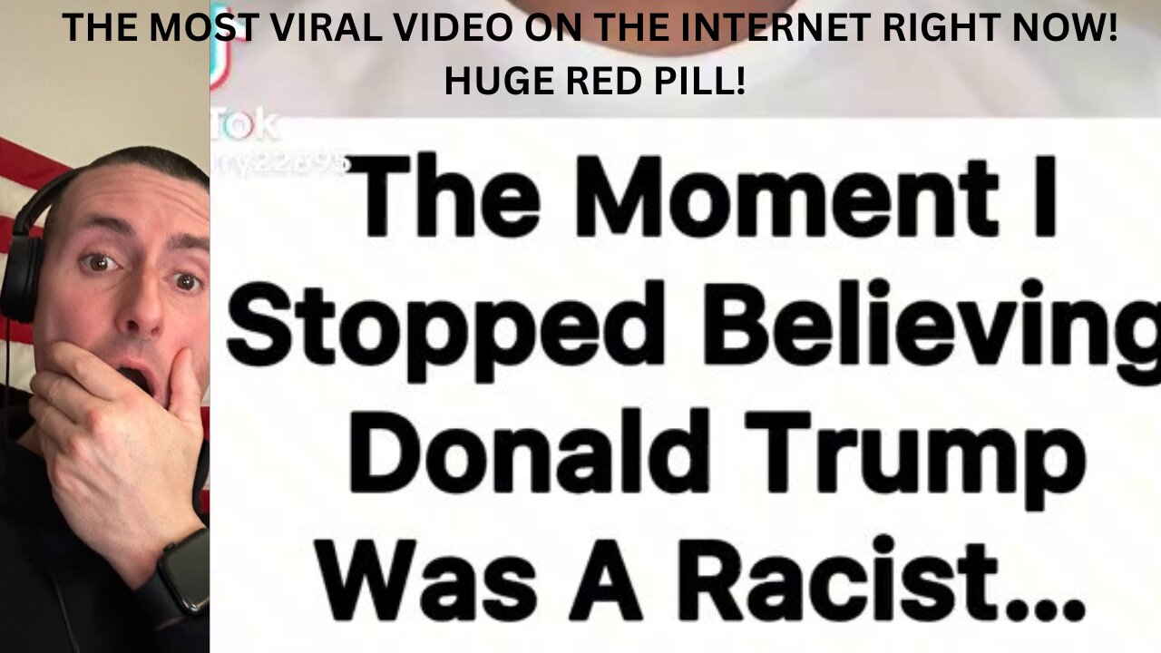 THE MOMENT I STOPPED BELIEVING DONALD TRUMP WAS A RACIST... MOST VIRAL VIDEO RIGHT NOW! (REACTION).