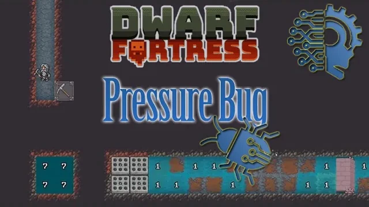 Water Pressure Bug 🔅 DWARF FORTRESS STEAM 🔅