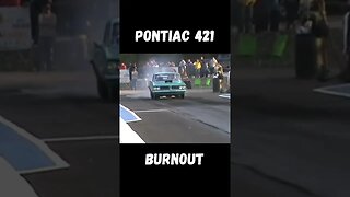 Super Stock 421 Pontiac Burnout! #shorts