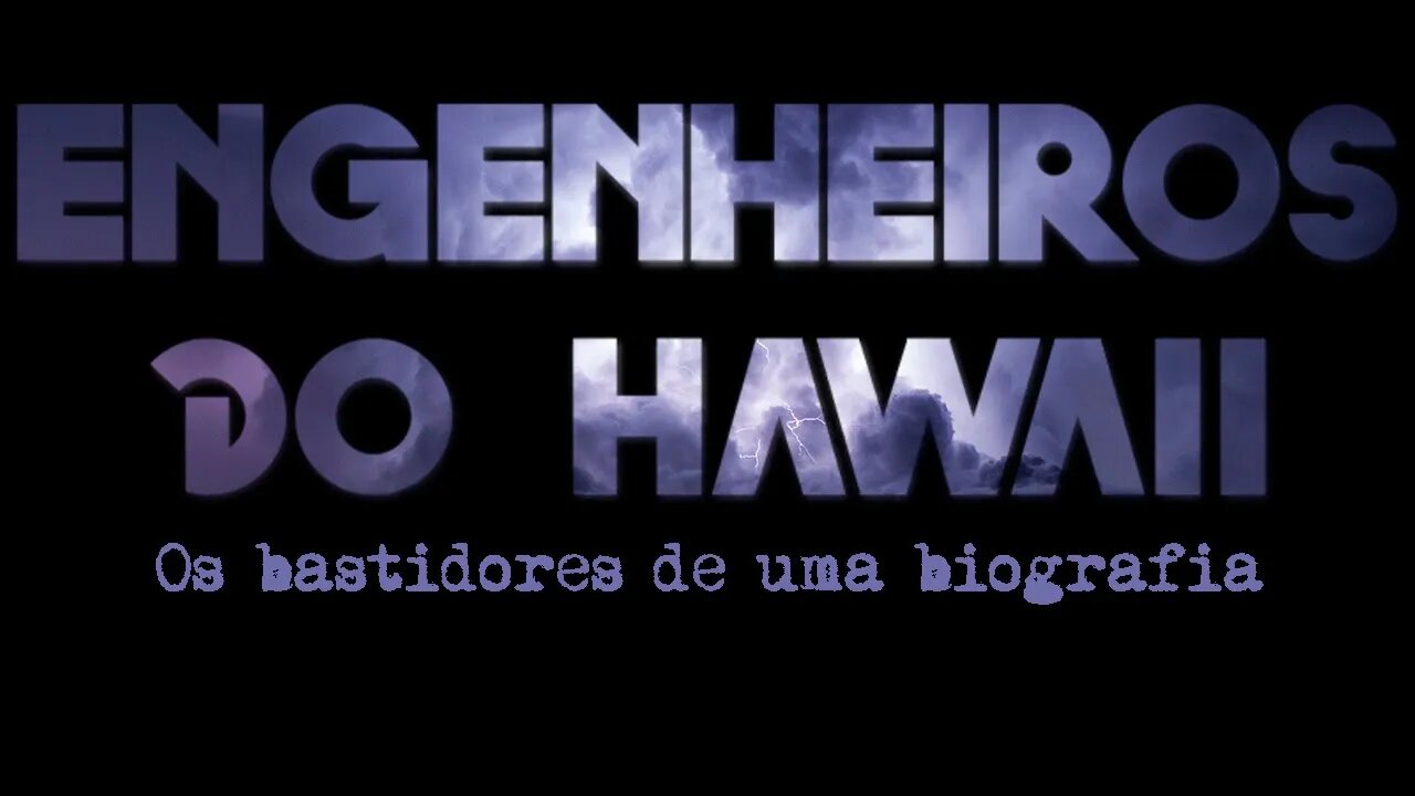 Engenheiros do Hawaii | Os bastidores de uma biografia