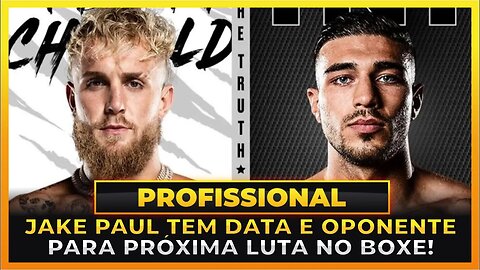 JAKE PAUL ANUNCIA DATA E ADVERSÁRIO PARA PRÓXIMA LUTA DE BOXE!