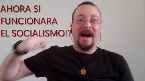 AHORA SI FUNCIONARA EL SOCIALISMO!?😍🤔