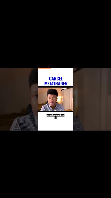 CANCEL METATRADER