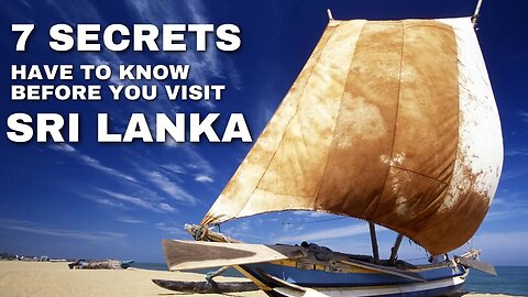 7 secrets have to know before you visit to Sri Lanka