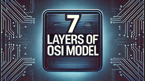What are the 7 layers of the osi model