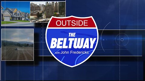 OUTSIDE THE BELTWAY WITH JOHN FREDERICKS