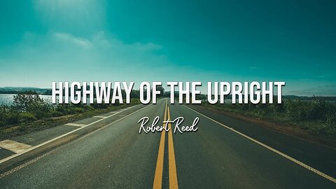 Robert Reed - Highway of the Upright