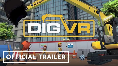 Dig VR - Official Release Date Trailer
