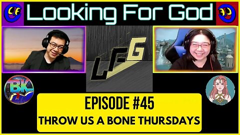Looking For God #45 - God or Dog Sudden Death - Throw Us a Bone Thursday #LookingForGod #LFG