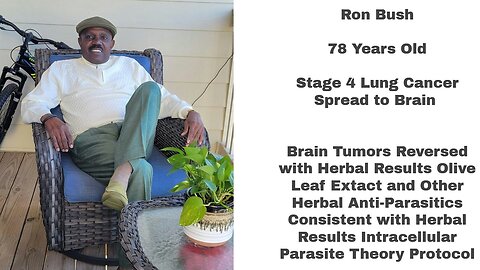 Ron Bush: Stage 4 Lung Cancer Spread to Brain Success Story (Part 1)