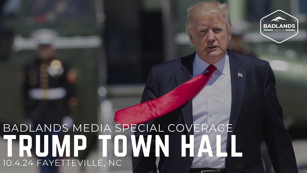 Badlands Media Special Coverage - Trump Town Hall - 7pm ET